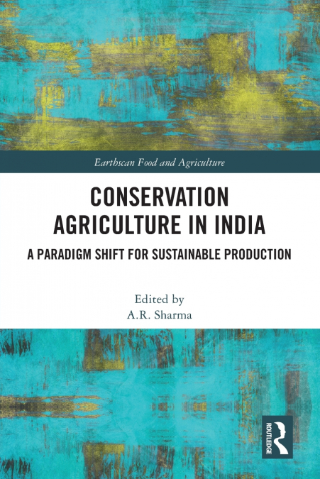 Conservation Agriculture in India