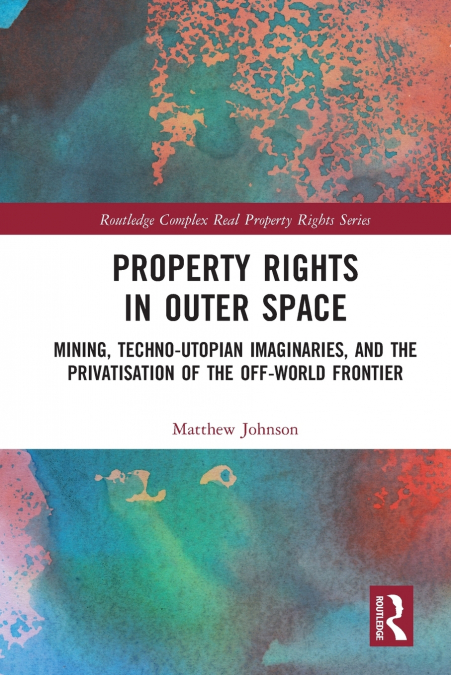 Property Rights in Outer Space