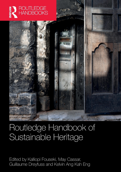 Routledge Handbook of Sustainable Heritage