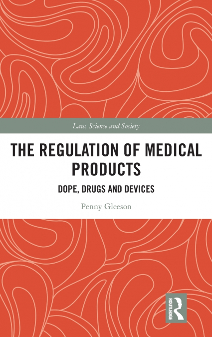 The Regulation of Medical Products