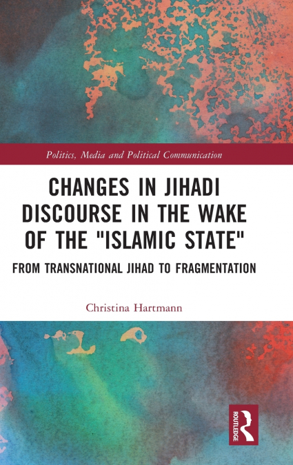 Changes in Jihadi Discourse in the Wake of the 'Islamic State'