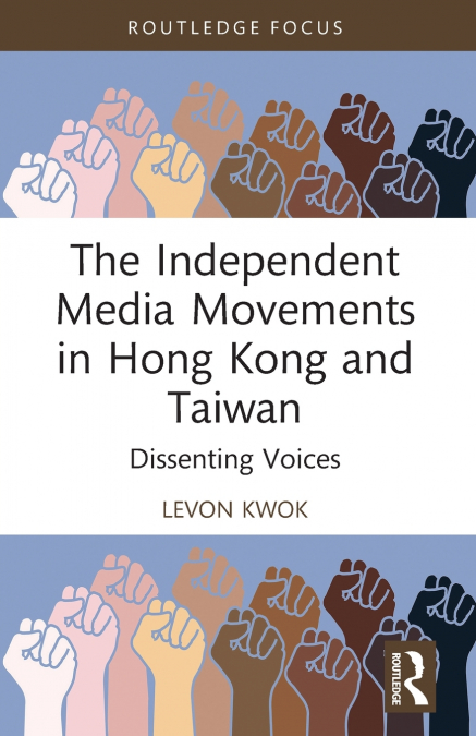 The Independent Media Movements in Hong Kong and Taiwan