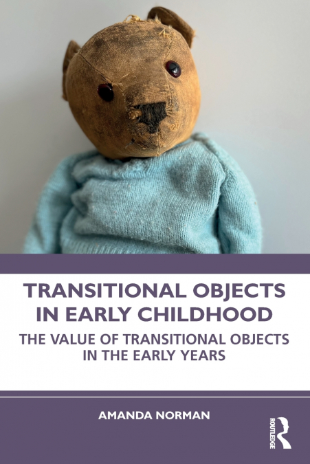 Transitional Objects in Early Childhood