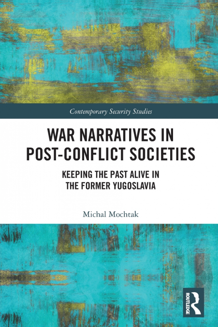 War Narratives in Post-Conflict Societies