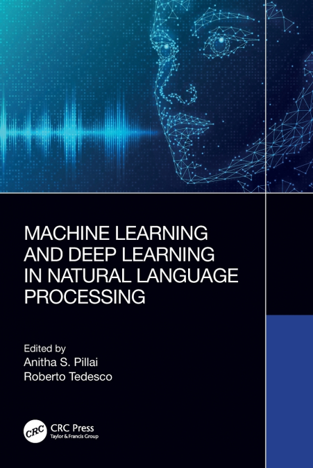 Machine Learning and Deep Learning in Natural Language Processing