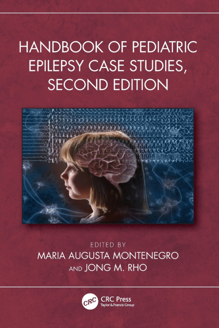 Handbook of Pediatric Epilepsy Case Studies, Second Edition