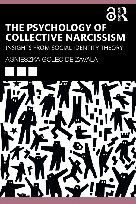 The Psychology of Collective Narcissism