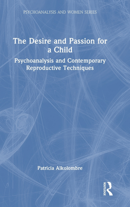 The Desire and Passion for a Child