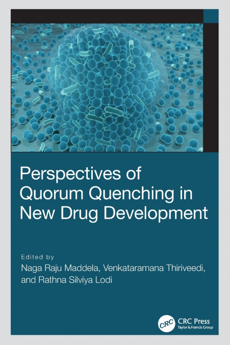 Perspectives of Quorum Quenching in New Drug Development