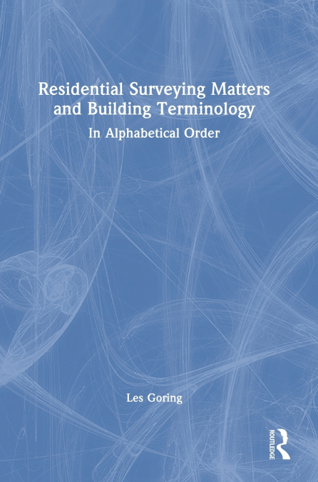 Residential Surveying Matters and Building Terminology