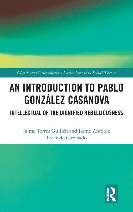 An Introduction to Pablo González Casanova