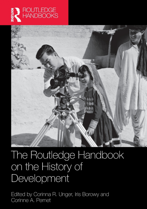 The Routledge Handbook on the History of Development