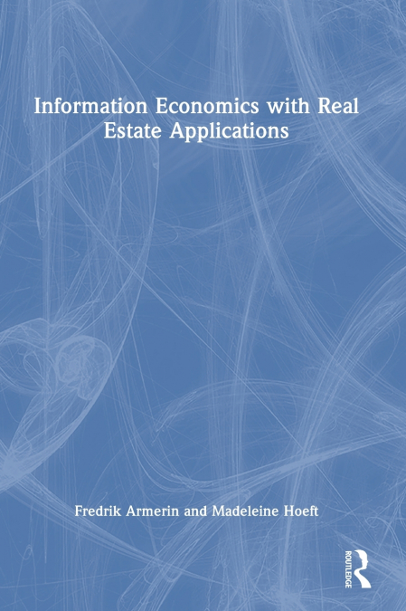 Information Economics with Real Estate Applications