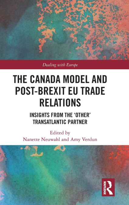The Canada Model and Post-Brexit EU Trade Relations