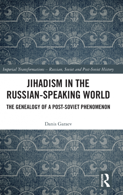 Jihadism in the Russian-Speaking World