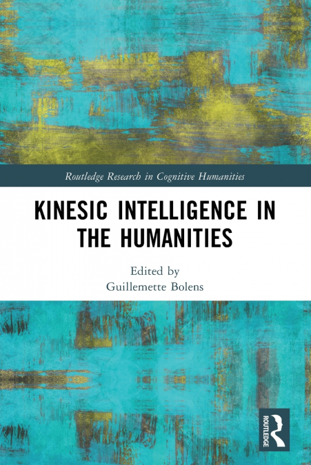 Kinesic Intelligence in the Humanities