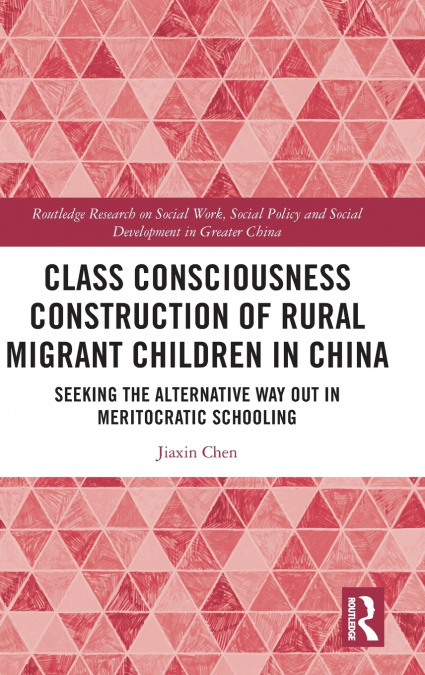 Class Consciousness Construction of Rural Migrant Children in China