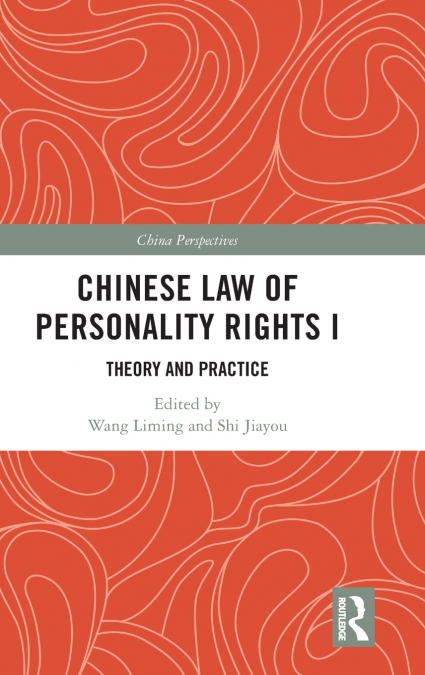 Chinese Law of Personality Rights I