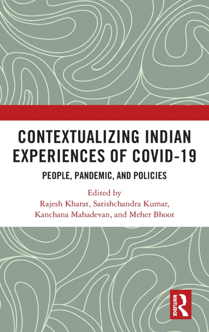Contextualizing Indian Experiences of Covid-19