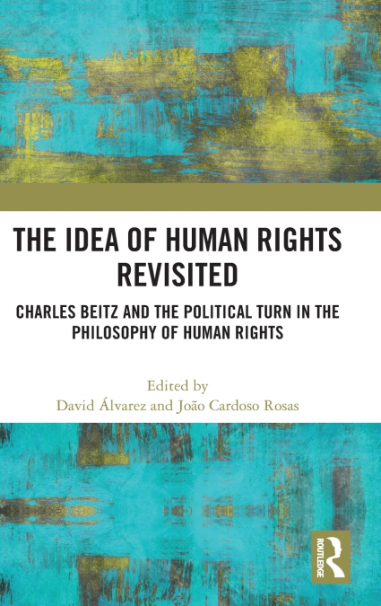 The Idea of Human Rights Revisited