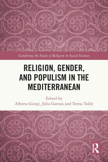 Religion, Gender, and Populism in the Mediterranean