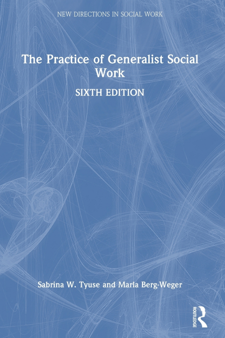 The Practice of Generalist Social Work