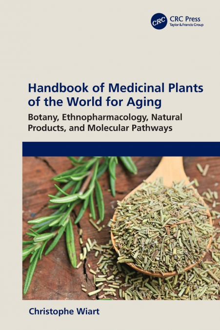 Handbook of Medicinal Plants of the World for Aging