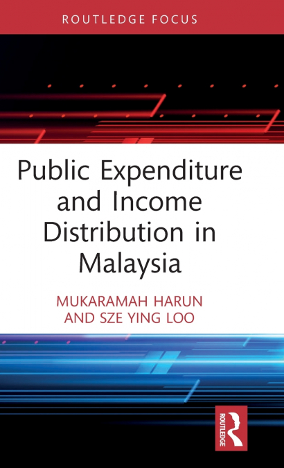 Public Expenditure and Income Distribution in Malaysia