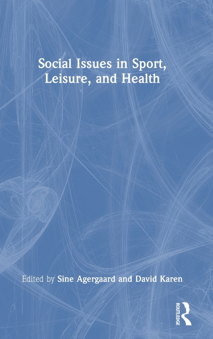 Social Issues in Sport, Leisure, and Health