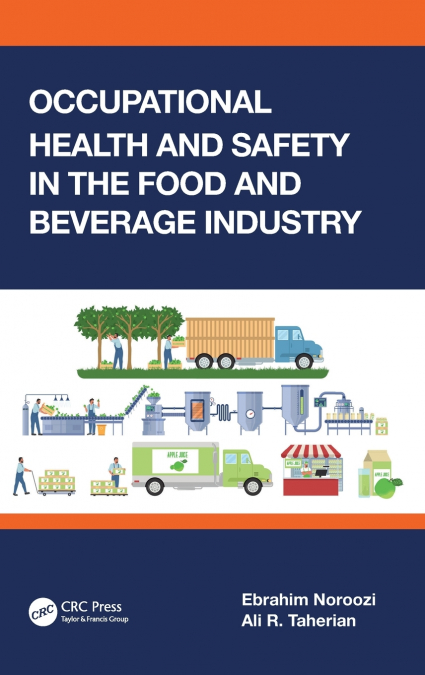 Occupational Health and Safety in the Food and Beverage Industry