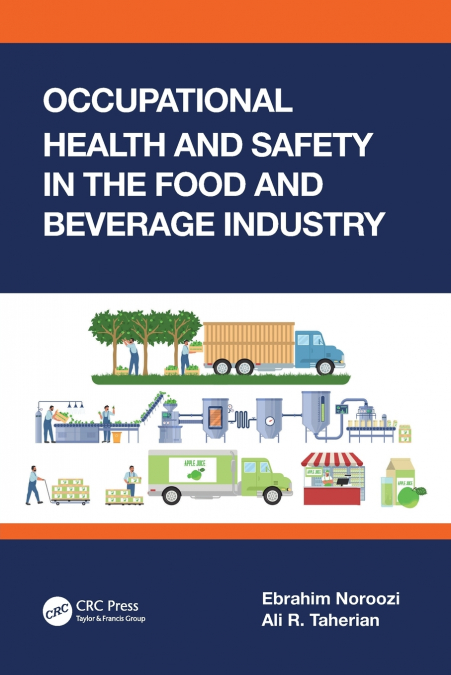 Occupational Health and Safety in the Food and Beverage Industry