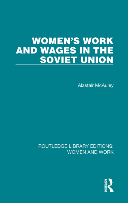 Women’s Work and Wages in the Soviet Union