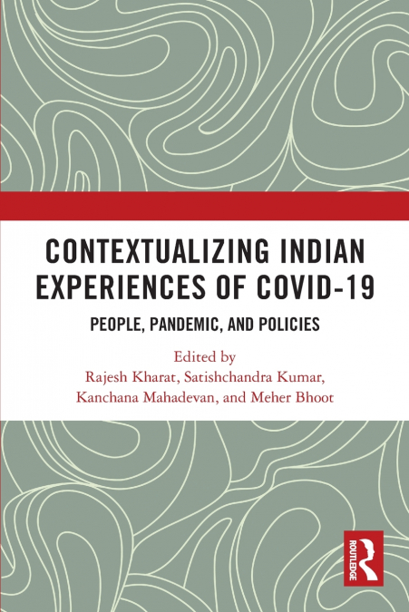 Contextualizing Indian Experiences of Covid-19