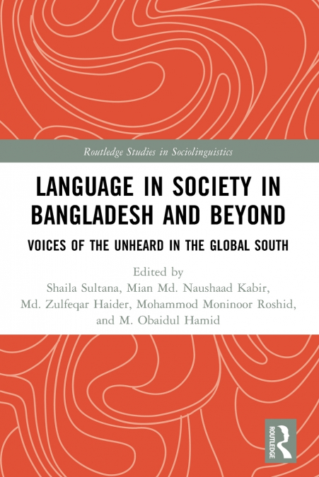 Language in Society in Bangladesh and Beyond