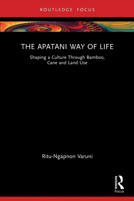 The Apatani Way of Life