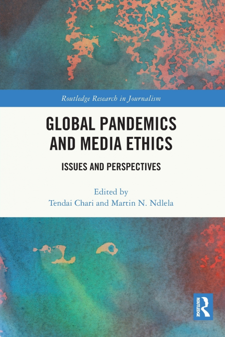 Global Pandemics and Media Ethics