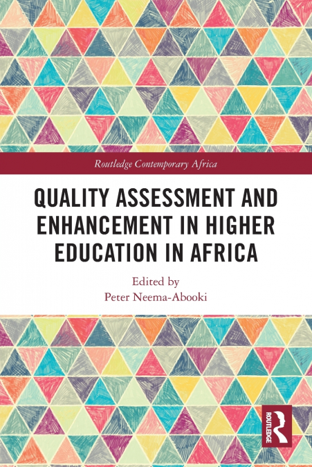 Quality Assessment and Enhancement in Higher Education in Africa