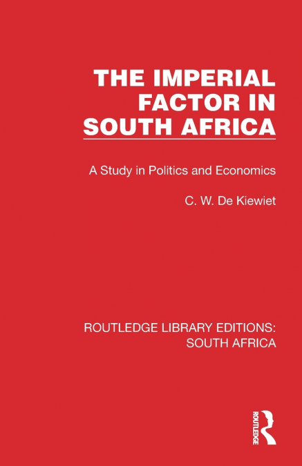 The Imperial Factor in South Africa