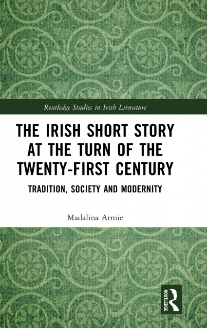 The Irish Short Story at the Turn of the Twenty-First Century