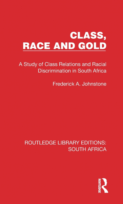 Class, Race and Gold