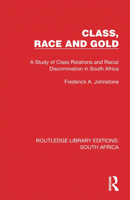 Class, Race and Gold