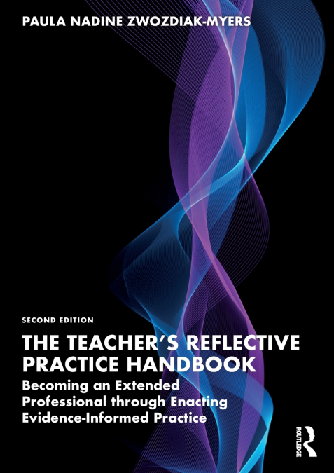 The Teacher’s Reflective Practice Handbook
