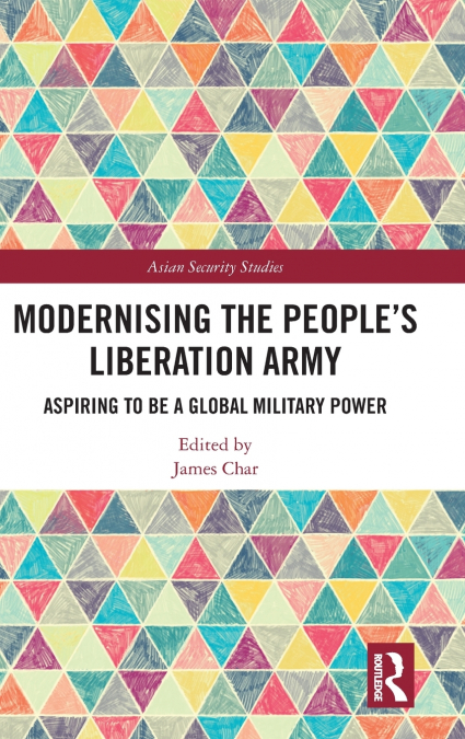 Modernising the People’s Liberation Army