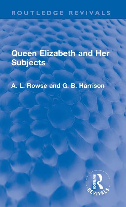 Queen Elizabeth and Her Subjects