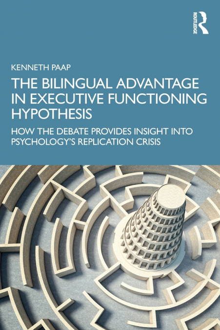 The Bilingual Advantage in Executive Functioning Hypothesis