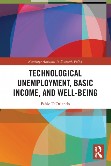 Technological Unemployment, Basic Income, and Well-being