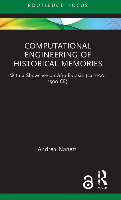 Computational Engineering of Historical Memories