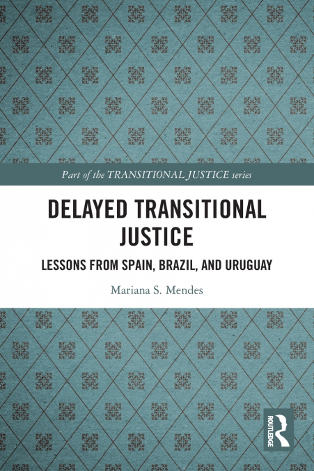Delayed Transitional Justice