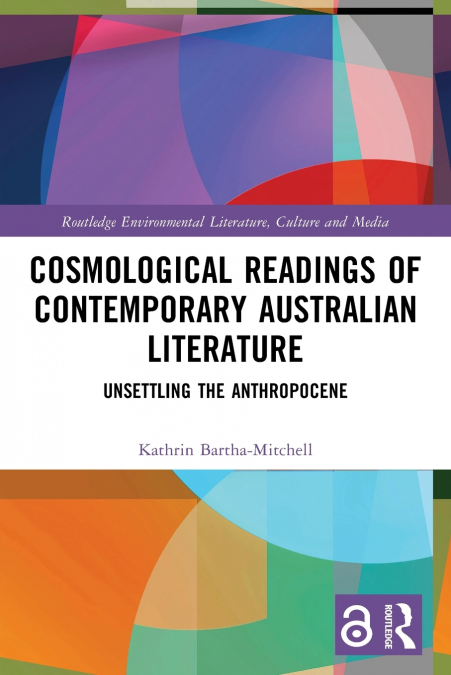Cosmological Readings of Contemporary Australian Literature