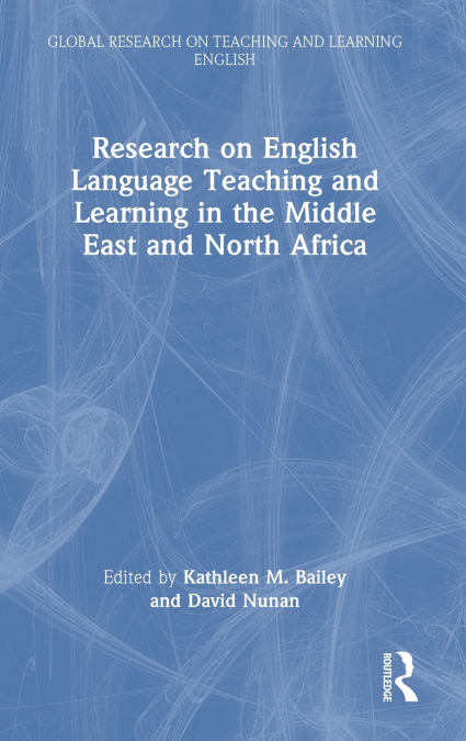 Research on English Language Teaching and Learning in the Middle East and North Africa
